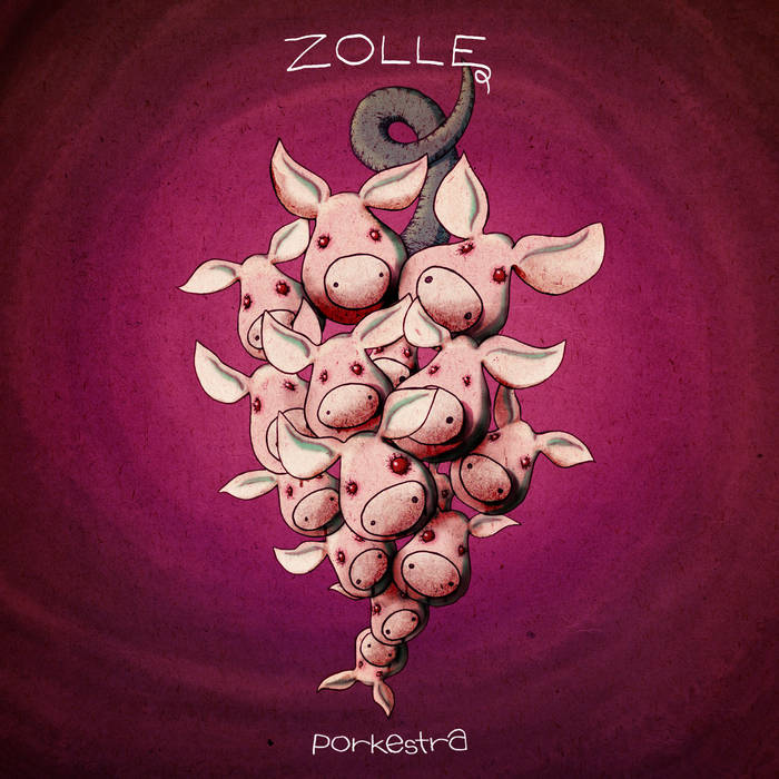ZOLLE - Porkestra cover 