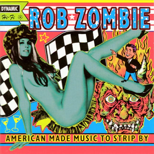 ROB ZOMBIE - American Made Music to Strip By cover 