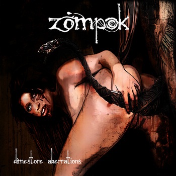 ZOMPOK - Dimestore Aberrations cover 