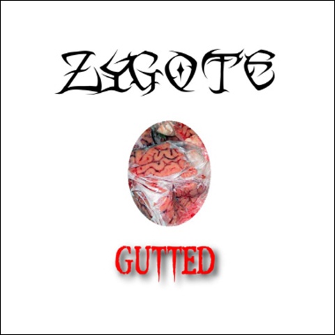 ZYGOTE (PRESTON) - Gutted cover 