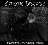 ZYMOTIC DISEASE - Grinding Machine v.6.66 cover 