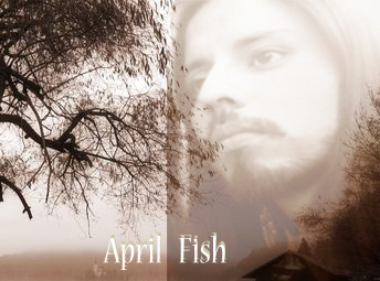 APRIL FISH picture