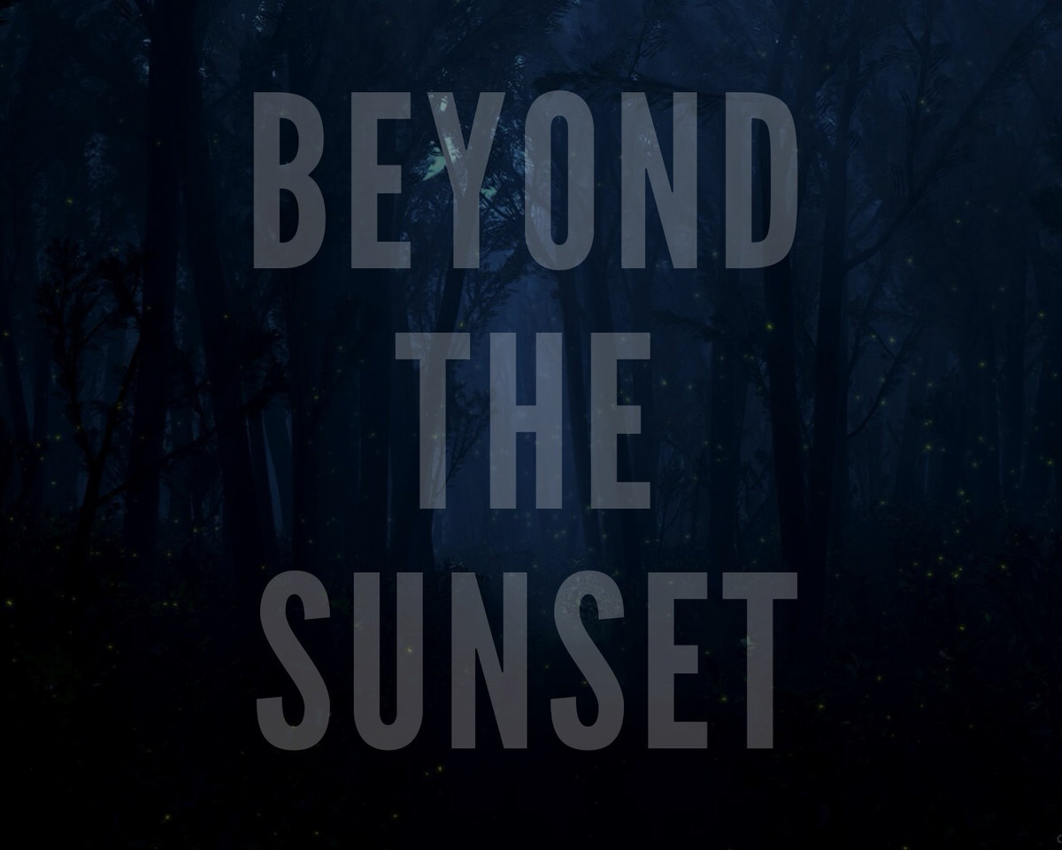 BEYOND THE SUNSET picture