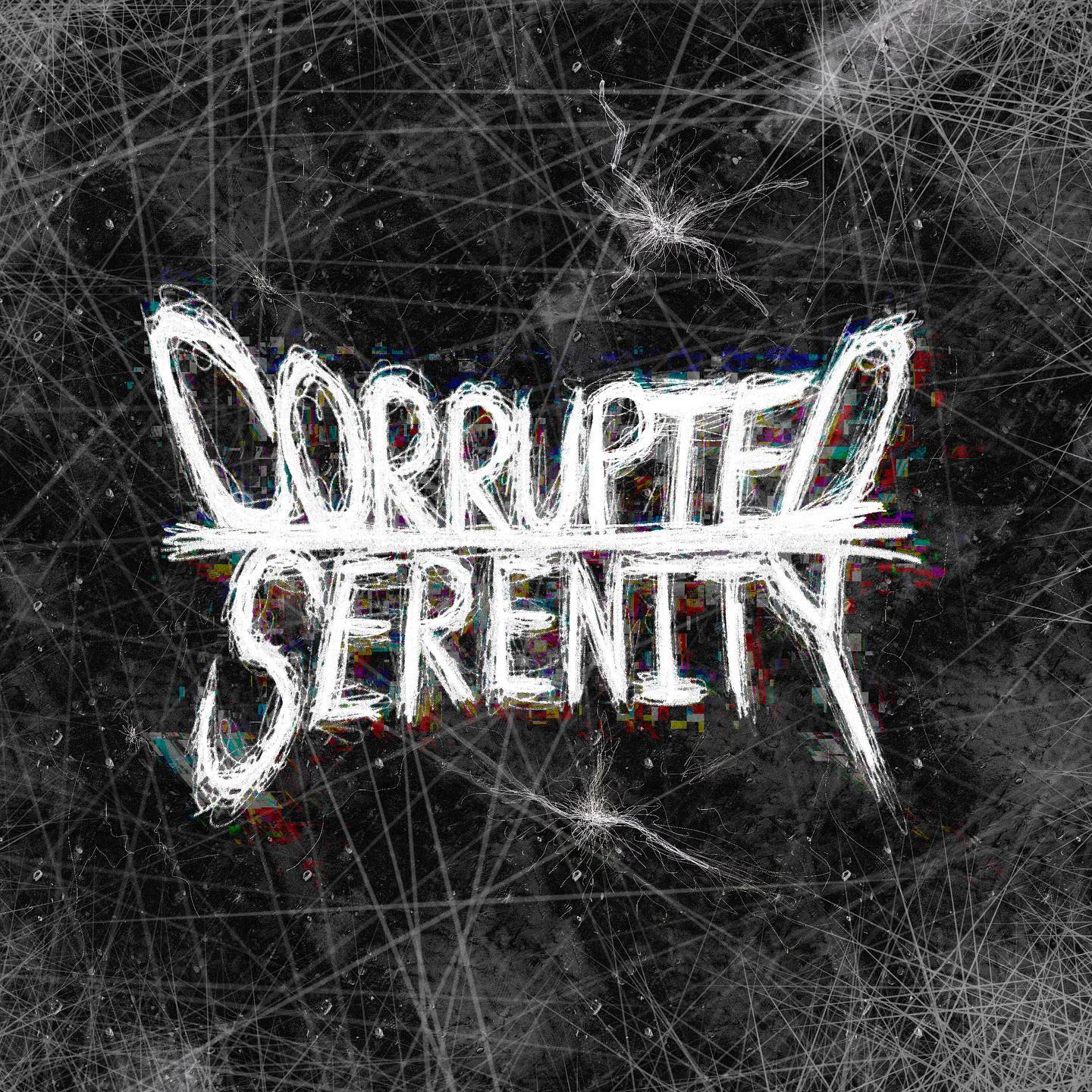 CORRUPTED SERENITY picture