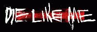 DIE LIKE ME picture