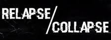 RELAPSE/COLLAPSE picture