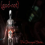 (GOD-ROT) - Portrayal of the Gray Man / The Decayed State... cover 
