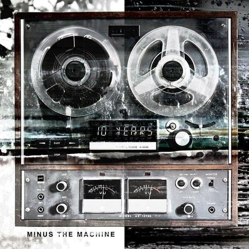 10 YEARS - Minus The Machine cover 