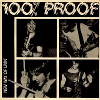 100% PROOF - New Way Of Livin' cover 