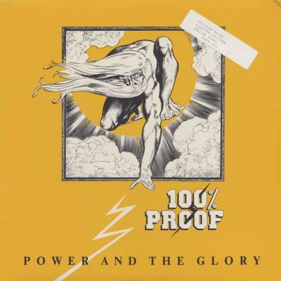100% PROOF - Power and the Glory cover 