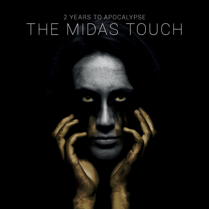 2 YEARS TO APOCALYPSE - The Midas Touch cover 
