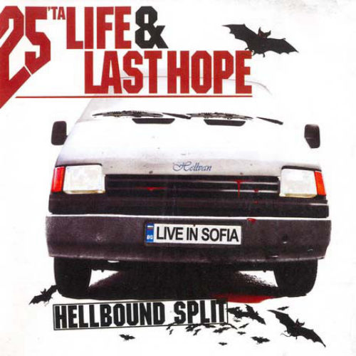 25 TA LIFE - Hellbound Split - Live In Sofia cover 