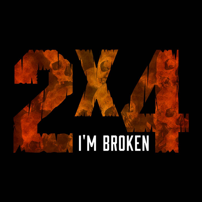 2X4 - I'm Broken (Pantera Cover) cover 