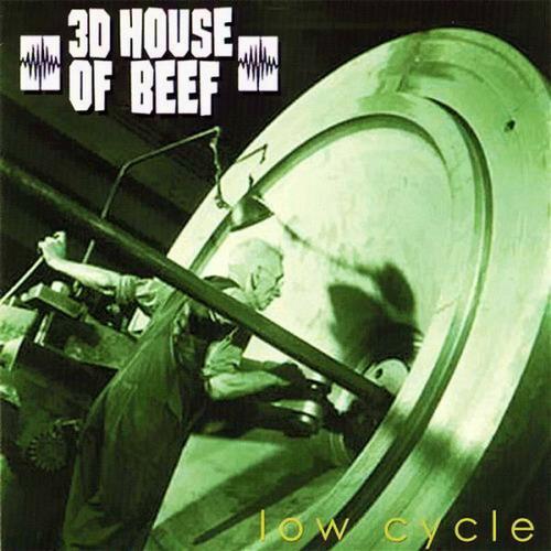 3D HOUSE OF BEEF - Low Cycle cover 
