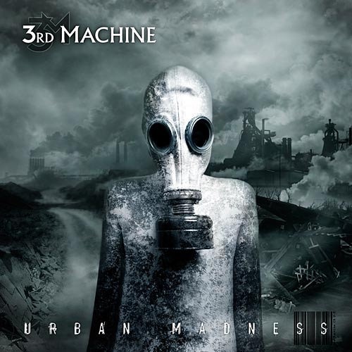 3RD MACHINE - Urban Madness cover 