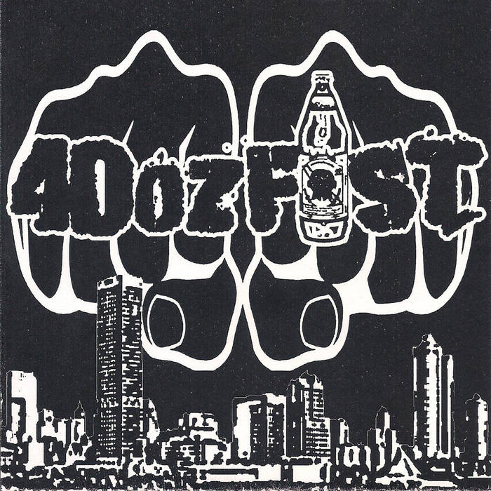 40 OZ. FIST - 40 oz. Fist cover 