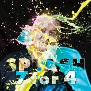 7 FOR 4 - SPLASH cover 