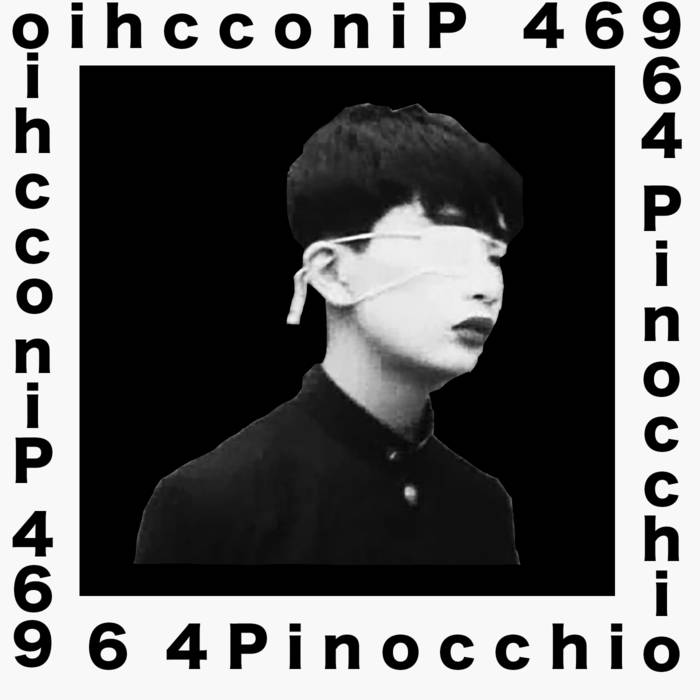 964 PINOCCHIO - I've Been Running Round The City For 10 Minutes Straight In Order To Find You & Rip Your Fucking Face Off cover 