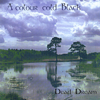 A COLOUR COLD BLACK - Dead Dream cover 