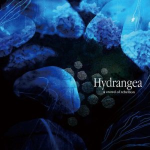A CROWD OF REBELLION - Hydrangea cover 
