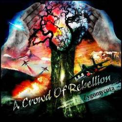 A CROWD OF REBELLION - Zygomycota cover 