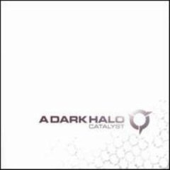 A DARK HALO - Catalyst cover 