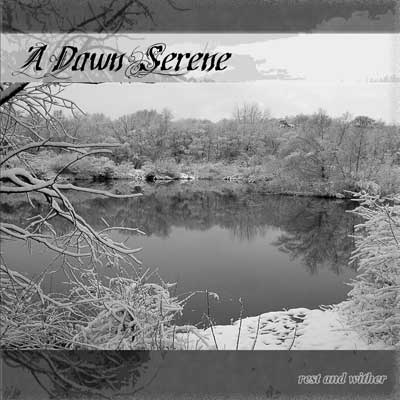 A DAWN SERENE - Rest and Wither cover 