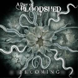 A DAY OF BLOODSHED - Becoming cover 