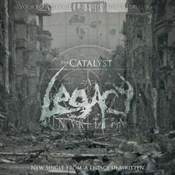 A LEGACY UNWRITTEN - The Catalyst cover 