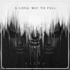 A LONG WAY TO FALL - Faces cover 