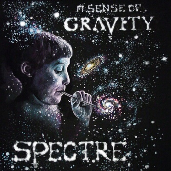 A SENSE OF GRAVITY - Spectre cover 