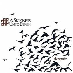 A SICKNESS UNTO DEATH - Despair cover 