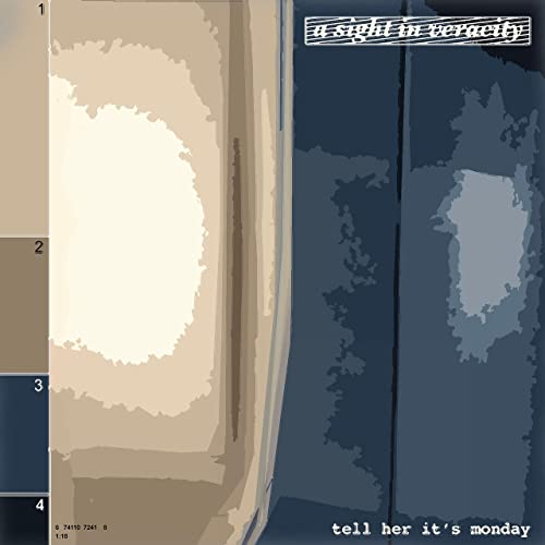 A SIGHT IN VERACITY - Tell Her It's Monday cover 