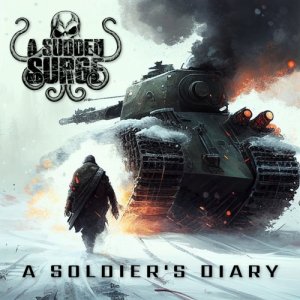 A SUDDEN SURGE - A Soldier's Diary cover 