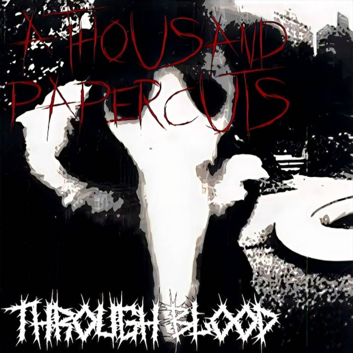 A THOUSAND PAPERCUTS - Through Blood cover 