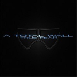 A TOTAL WALL - True Fear cover 