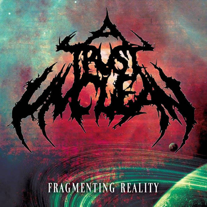 A TRUST UNCLEAN - Fragmenting Reality cover 