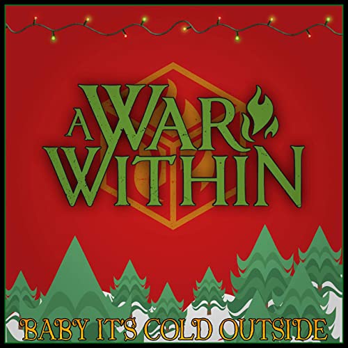 A WAR WITHIN - Baby It's Cold Outside cover 