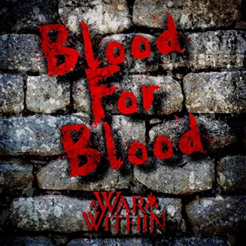 A WAR WITHIN - Blood For Blood cover 