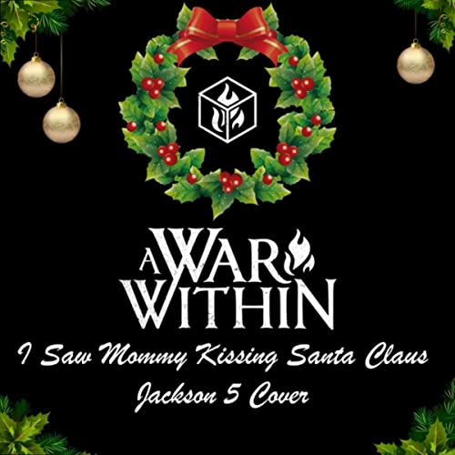 A WAR WITHIN - I Saw Mommy Kissing Santa Claus cover 