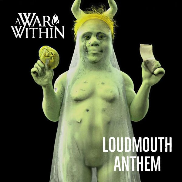 A WAR WITHIN - Loudmouth Anthem cover 