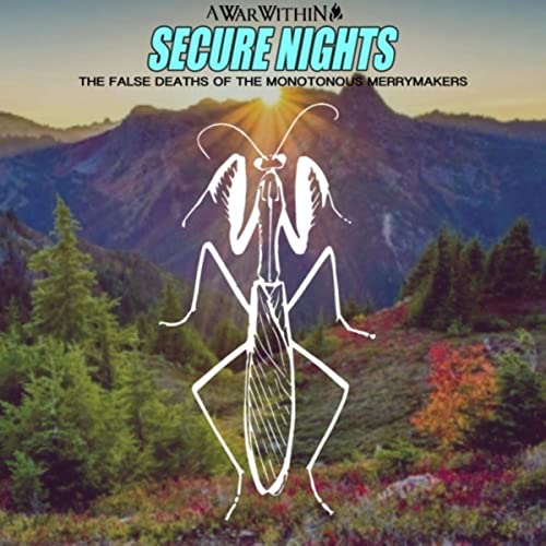 A WAR WITHIN - Secure Nights: The False Deaths Of The Monotonous Merrymakers cover 