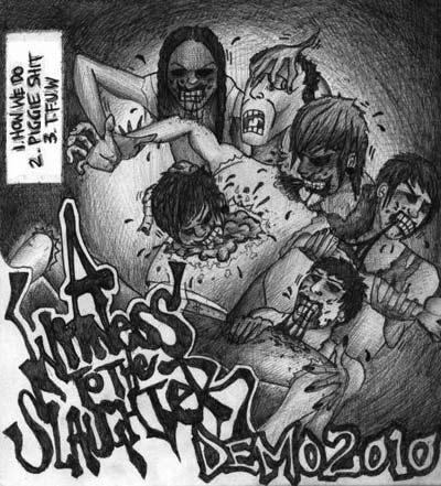 A WITNESS TO THE SLAUGHTER - Demo 2010 cover 