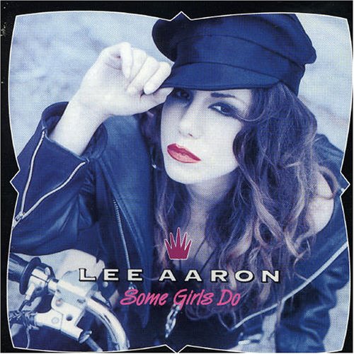 LEE AARON - Some Girls Do cover 