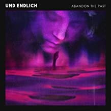 ABANDON THE PAST - Und Endlich cover 