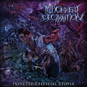 ABHORRENT DECIMATION - Infected Celestial Utopia cover 