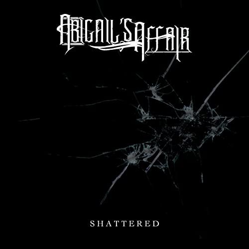 ABIGAILS AFFAIR - Shattered cover 
