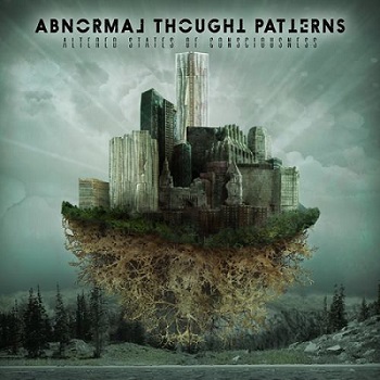 ABNORMAL THOUGHT PATTERNS - Altered States Of Consciousness cover 