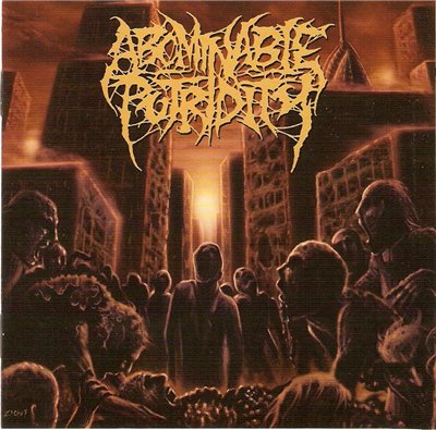 ABOMINABLE PUTRIDITY - In the End of Human Existence cover 