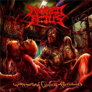 ABORTED FETUS - Goresoaked Clinical Accidents cover 
